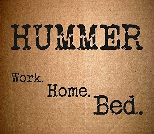 Hummer - Work Home Bed [Audio-CD]