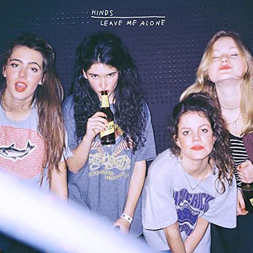 Leave Me Alone - Hinds [Audio-CD]