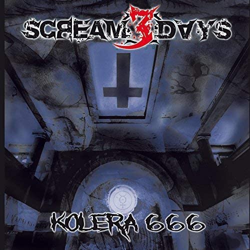 Scream 3 Days - Kolera 666 [Audio CD]