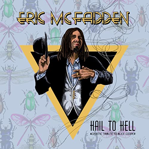 Eric McFadden – Hail To Hell (Akustische Hommage an Alice Cooper) [Audio-CD]