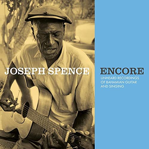 Joseph Spence – Encore: Ungehörte Aufnahmen bahamischer Gitarre und Gesang [Vinyl]