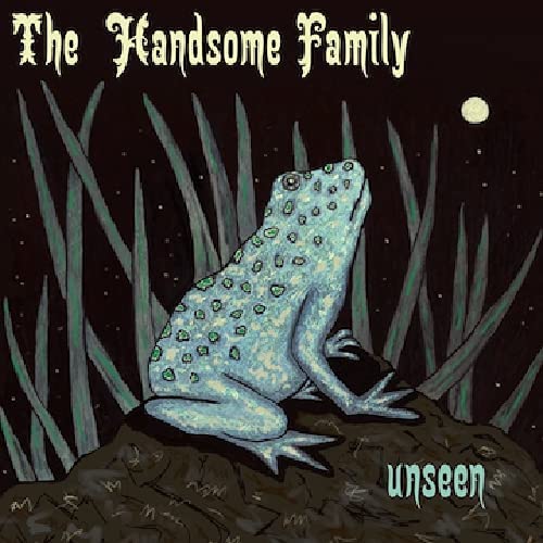 Unseen – The Handsome Family [Audio-CD]