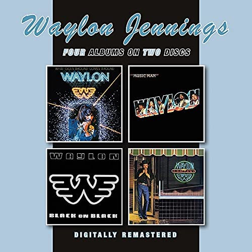 Waylon Jennings - What Goes Around Comes Around / Music Man / Black On Black / Waylon [Audio CD]