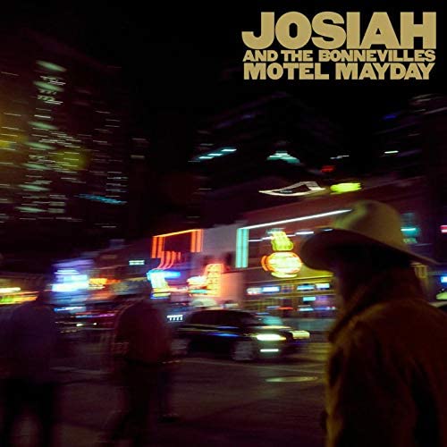 Josiah and the Bonnevilles – Motel Mayday [Vinyl]