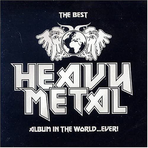 The Best Heavy Metal Album in the World...Ever! [Audio CD]