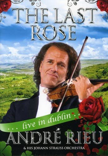 Die letzte Rose: Andr Rieu – Live in Dublin [DVD]