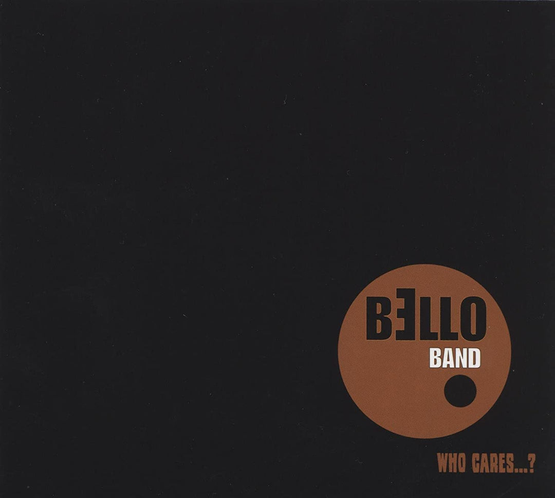 Bello Band – Who Cares...? [Audio-CD]