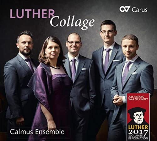 Calmus Ensemble - Luther Collage - Mit Luthers Liedern durch das Kirchenjahr - Werke von Bach/Schein/Eccard/Schütz/Reger/Mendelssohn/Dufay/ [Audio CD]