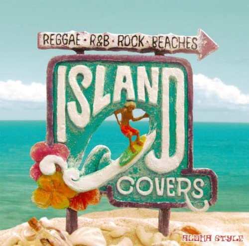 Island Covers: Aloha Style [Audio-CD]