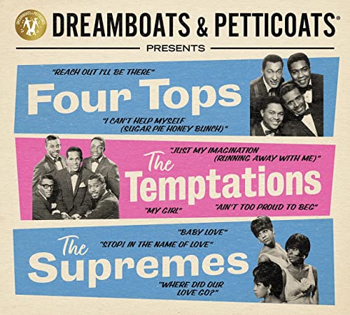 Dreamboats &amp; Petticoats präsentiert... The Four Tops, The Temptations &amp; The Supreme [Audio CD]