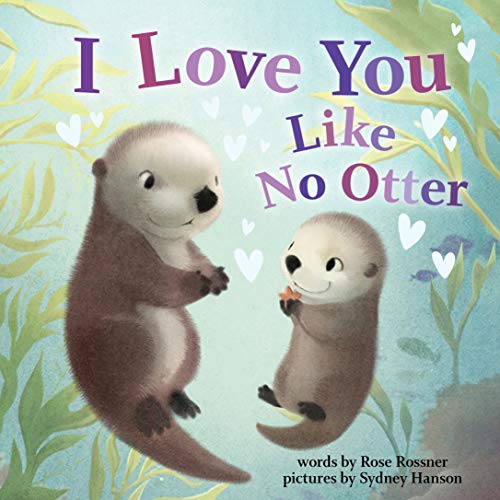 Rose Rossner – I Love You Like No Otter (Punderland) [Gebundene Ausgabe]