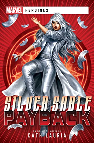 Silver Sable: Payback: Ein Marvel: Heroines-Roman