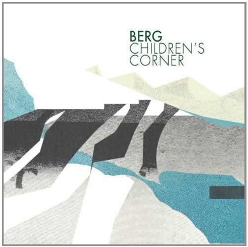 Berg - Children's Corner [Audio CD]