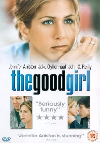 Good Girl, The – Drama [2003]