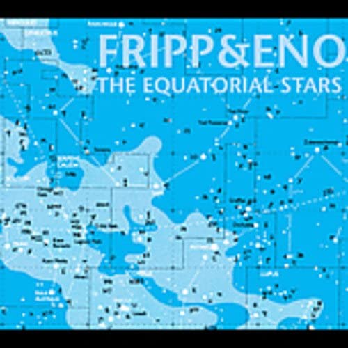 Brian Eno Robert Fripp – Equatorial Stars, The [Audio-CD]