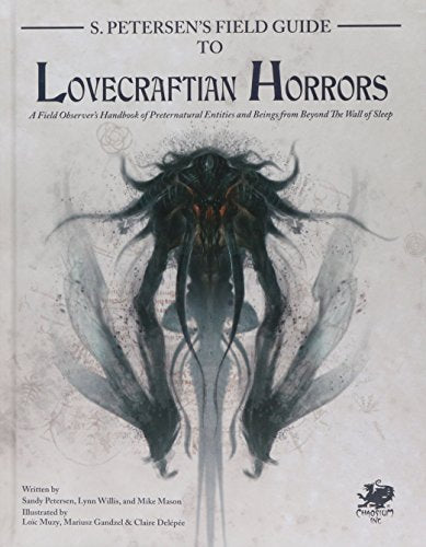 S. Petersens Field Guide to Lovecraftian Horrors: A Field Observer's Handbook o