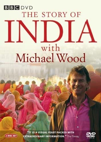 Die Geschichte Indiens mit Michael Wood: Komplette BBC-Serie – Dokumentarfilm [DVD]