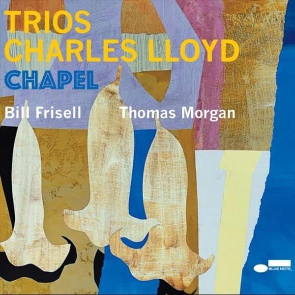 Charles Lloyd - Trios: Chapel [Audio-CD]