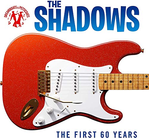 Dreamboats &amp; Petticoats präsentiert: The Shadows – Die ersten 60 Jahre – The Shadows [Audio-CD]