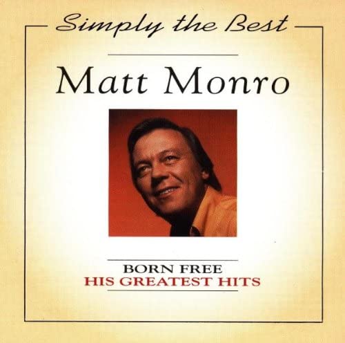 Matt Monro – Born Free: Seine größten Hits [Audio-CD]