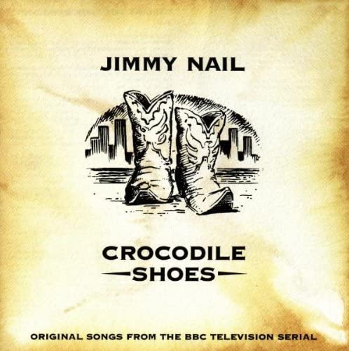 Jimmy Nail – Crocodile Shoes [Audio CD]