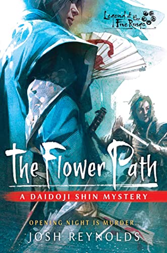 The Flower Path: A Legend of the Five Rings Novel [Paperback]