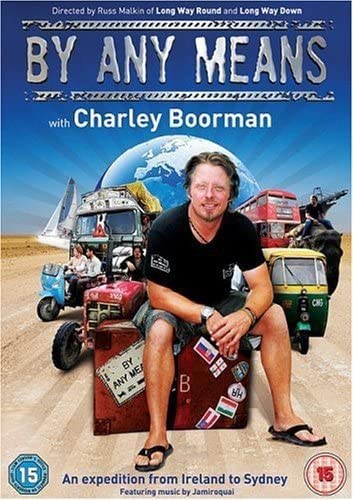 Charley Boorman – By Any Means [DVD]