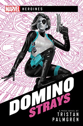 Domino Strays: Marvel-Heldinnen