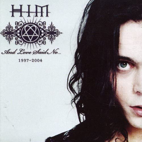 And Love Said No... The Best of HIM 1997–2004 [Audio-CD]