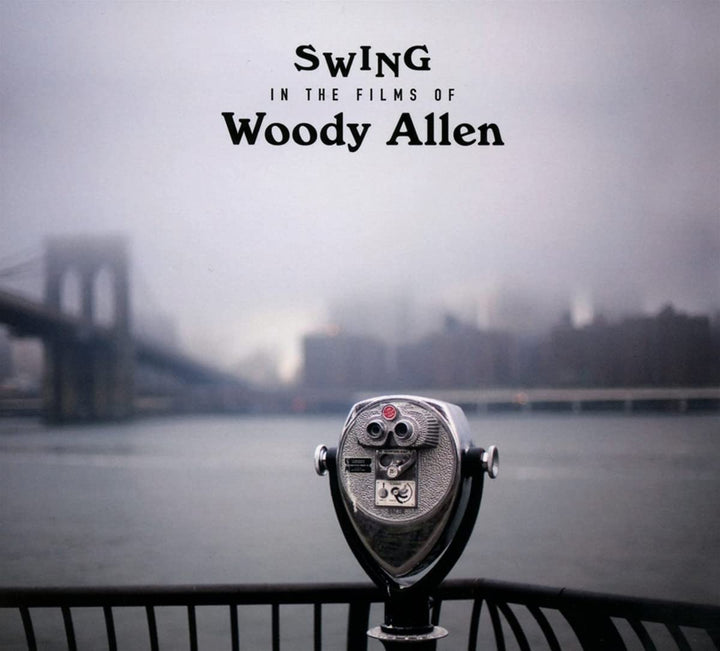 Swing In The Films Of Woody Allen [Audio-CD]