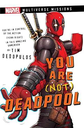 Du bist (nicht) Deadpool: Ein Marvel: Multiverse Missions-Abenteuerspielbuch