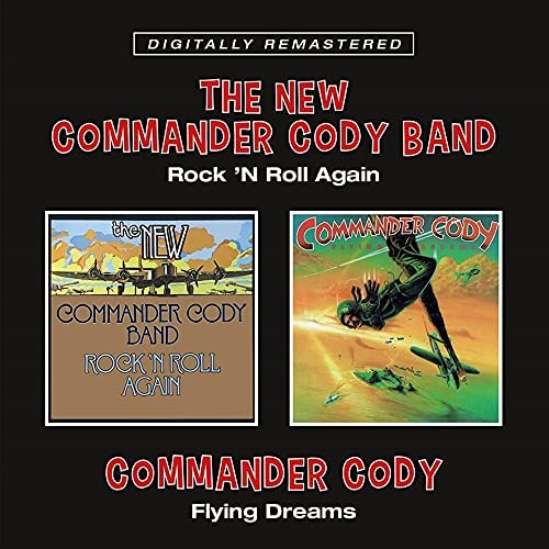 Commander Cody – Rock 'N Roll Again / Flying Dreams [Audio-CD]