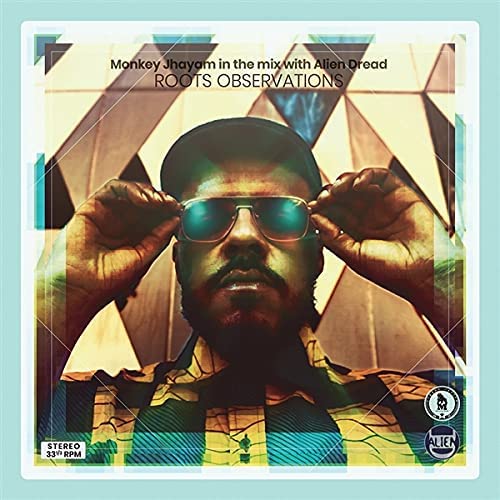 Monkey Jhayam &amp; Alien Dread – Roots Observations [Audio-CD]