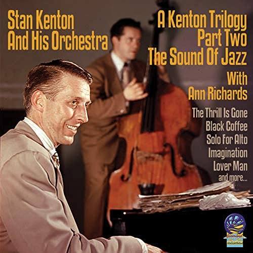 Stan Kenton – Eine Kenton-Trilogie: Teil II The Sound Of Jazz [Audio-CD]