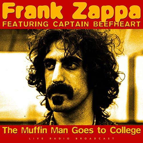 Frank Zappa &amp; Captain Beefheart – The Muffin Man Goes To College LP [Vinyl]