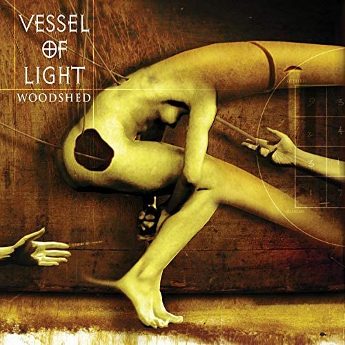 Vessel Of Light – Woodshed [Vinyl]