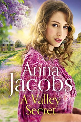 Anna Jacobs – A Valley Secret: Buch 2 der mitreißenden neuen Backshaw Moss-Reihe [Taschenbuch]