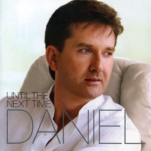 Daniel O'Donnell - Until the Next Time [Audio CD]