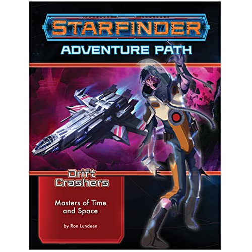 Starfinder Adventure Path: Masters of Time and Space (Drift Crashers 3 von 3) [Paperback]