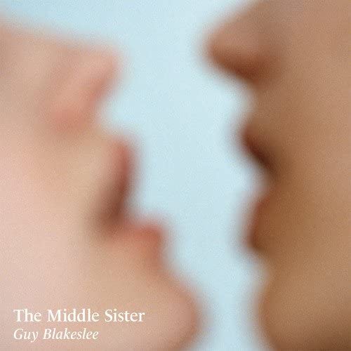 Guy Blakeslee – The Middle Sister [Vinyl]