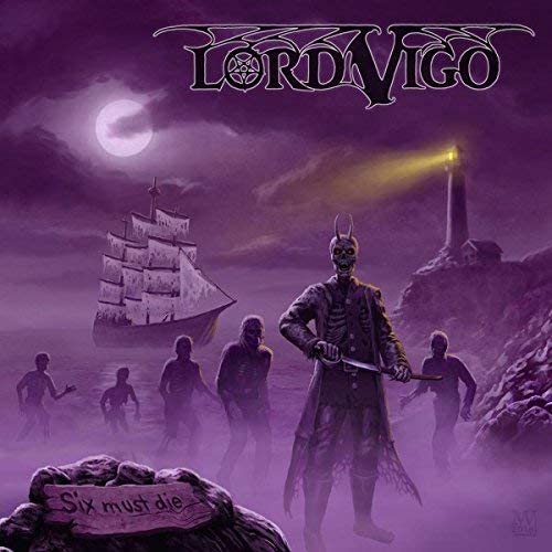 Lord Vigo - Six Must Die [Vinyl]