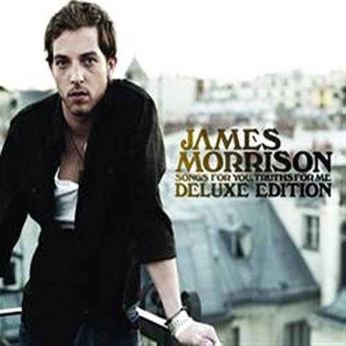 James Morrison - Songs For You, Truths For Me [Deluxe Edition] [Audio CD]