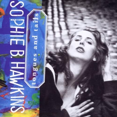 Sophie B. Hawkins – Tongues and Tails [Audio-CD]