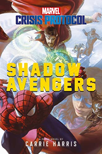 Shadow Avengers: A Marvel: Crisis Protocol Novel [Taschenbuch]