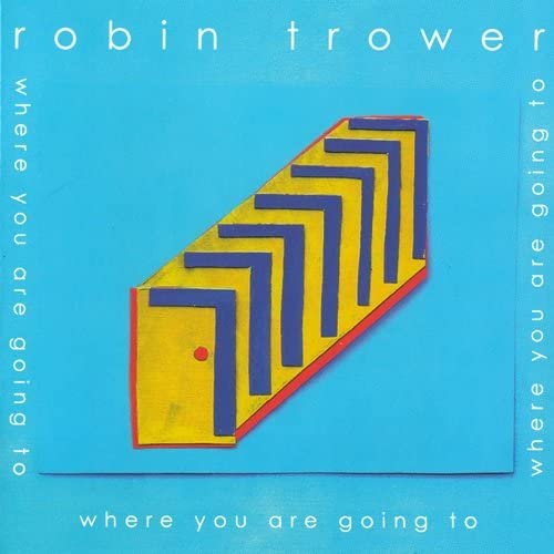 Robin Trower – Where You Are Going To [Audio-CD]