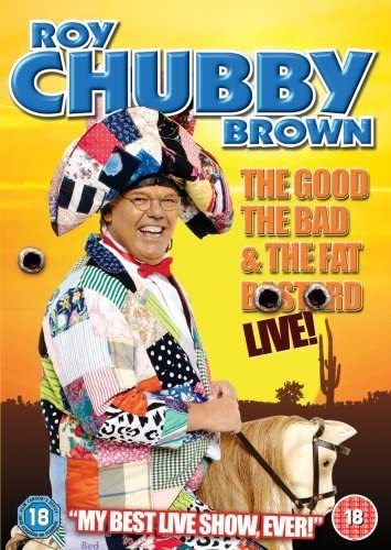 Roy Chubby Brown – The Good, The Bad And The Fat B*stard [DVD]