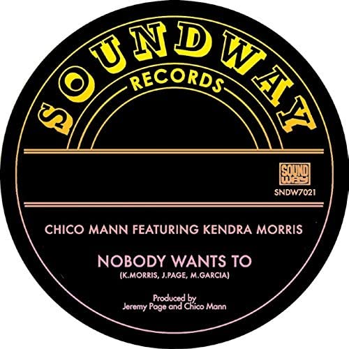 Chico Mann – Nobody Wants To (feat. Kendra Morris) [Vinyl]