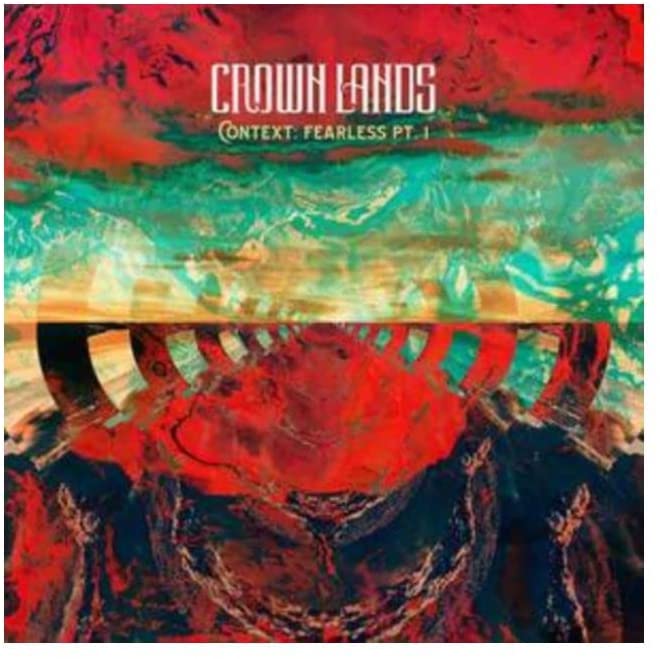 Crown Lands – Crown Lands – Kontext: Fearless Pt. I / Right Way Back [VINYL]