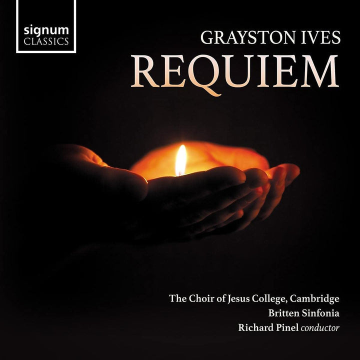 Chor des Jesus College - Grayston Ives: Requiem [Audio-CD]