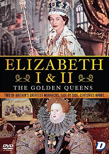 Elizabeth I &amp; II: Die goldenen Königinnen [2020] [DVD]